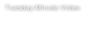 Tuesday Minute Video
