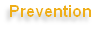 Prevention