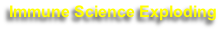 Immune Science Exploding