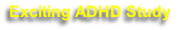 Exciting ADHD Study
