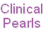 Clinical
Pearls