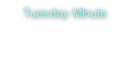 Tuesday MInute
