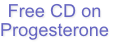 Free CD on
Progesterone
