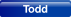 Todd.