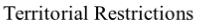 Territorial Restrictions 
