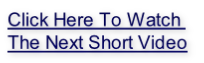 Click Here To Watch 
The Next Short Video