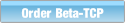 Order Beta-TCP.