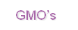 GMO’s