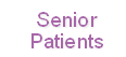Senior
Patients