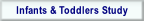 Infants & Toddlers Study.