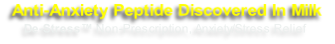 Anti-Anxiety Peptide Discovered In Milk 
