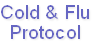 Cold & Flu
Protocol