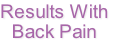 Results With
Back Pain
