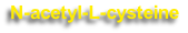 N-acetyl-L-cysteine
