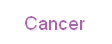 Cancer