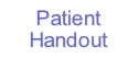 Patient
Handout
