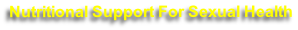 Nutritional Support For Sexual Health