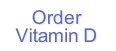 Order
Vitamin D
