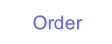 Order
