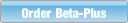 Order Beta-Plus.