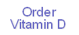 Order
Vitamin D
