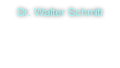 Dr. Walter Schmitt
