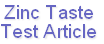 Zinc Taste
Test Article