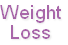 Weight
Loss