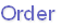 Order