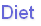 Diet