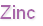 Zinc
