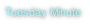 Tuesday Minute