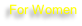 For Women